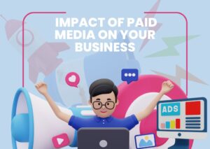 Impact of paid media on your business